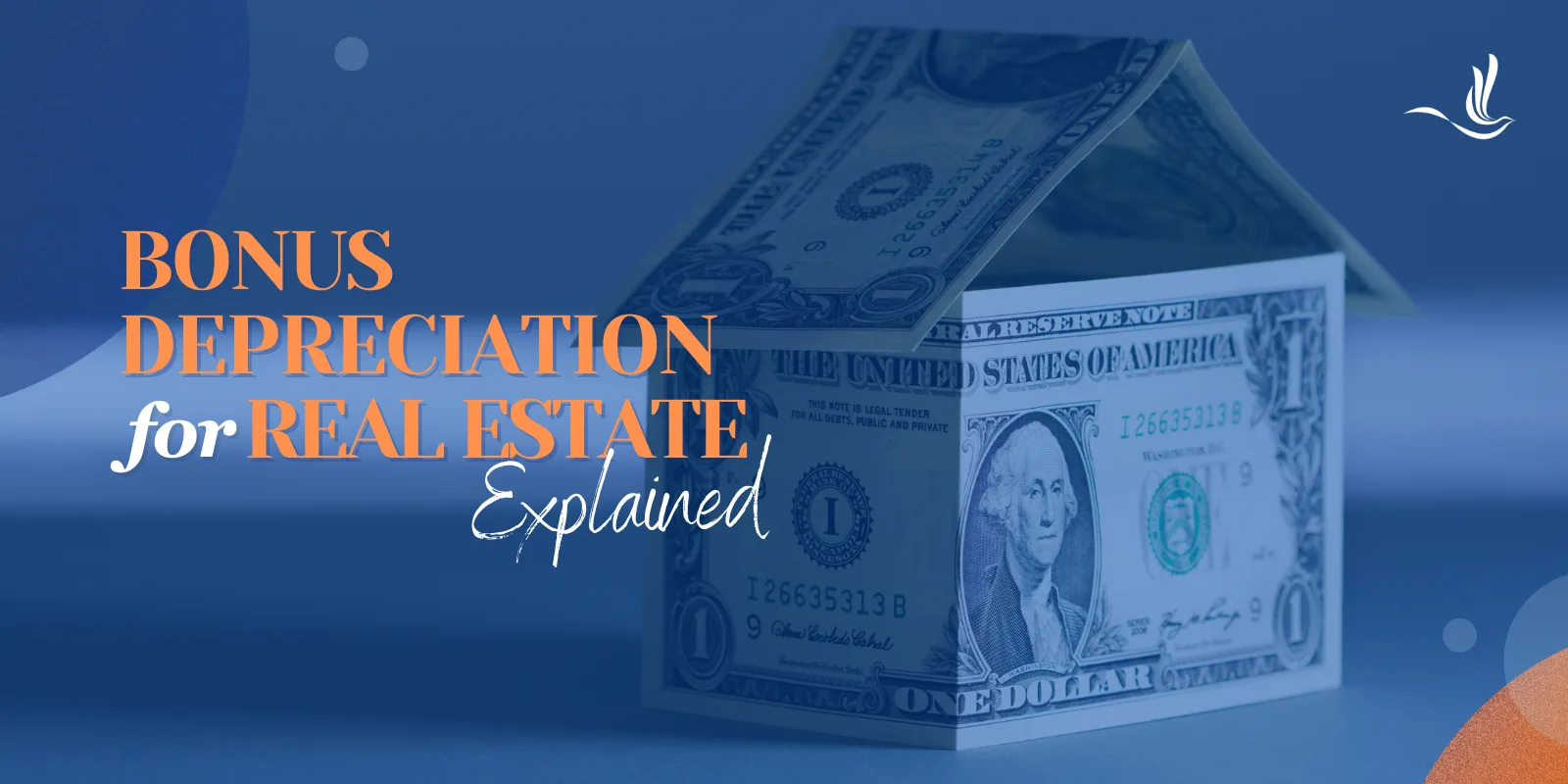 Bonus Depreciation for Real Estate Explained 