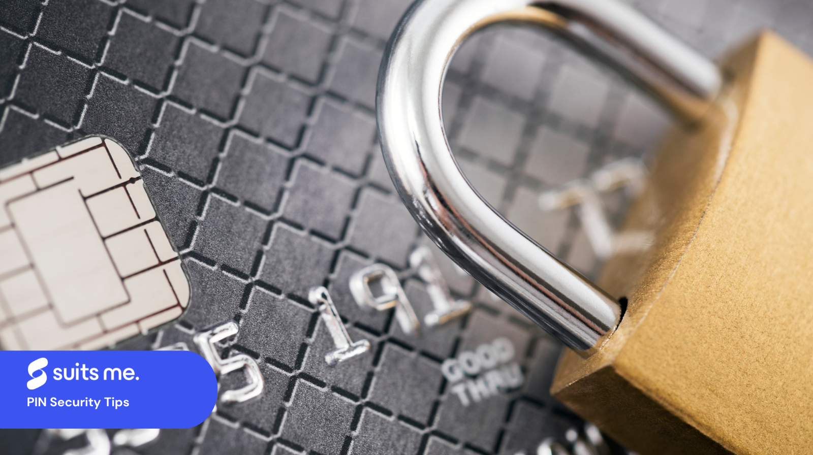 How to Keep Your PIN Safe: 7 Essential Tips