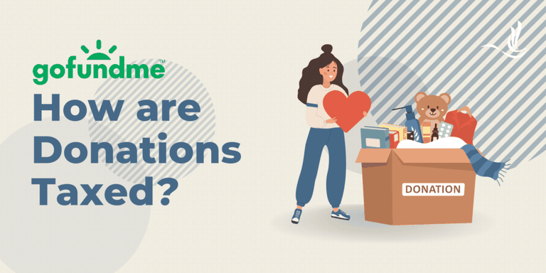 Are GoFundMe Donations Taxable? | Optima Tax Relief